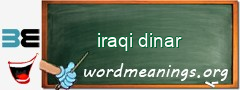 WordMeaning blackboard for iraqi dinar